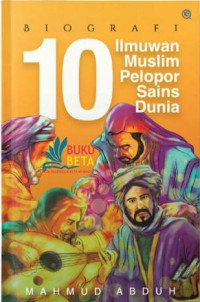 Image of Biografi 10 Ilmuan Muslim Pelopor Sains Dunia