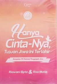 Image of Hanya Cinta-Nya Tujuan Jiwa Ini Terlahir