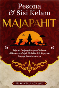 Image of Pesona Dan Sisi Kelam Majapahit